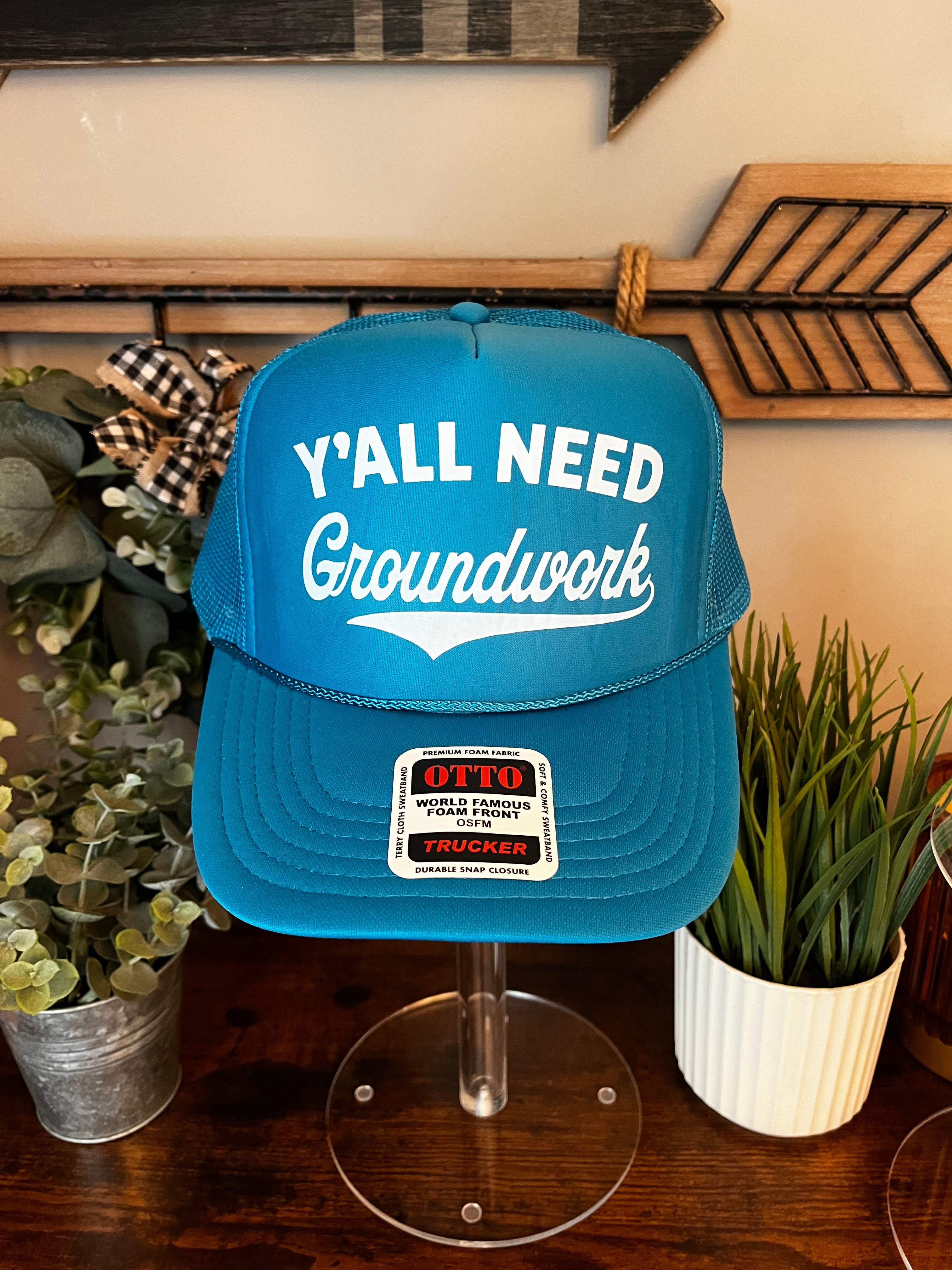 Y’all Need Groundwork