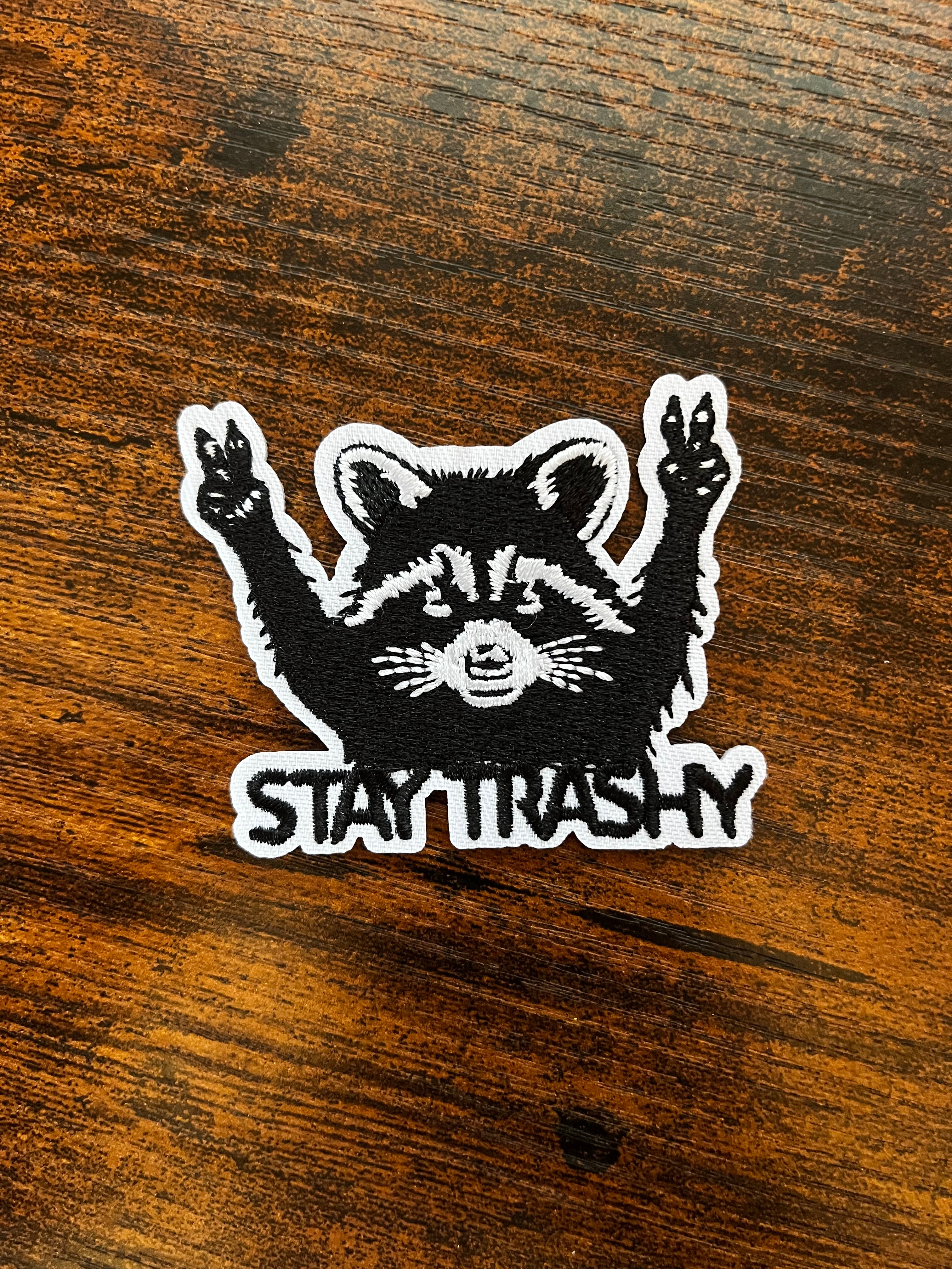 Stay Trashy Hat Patch