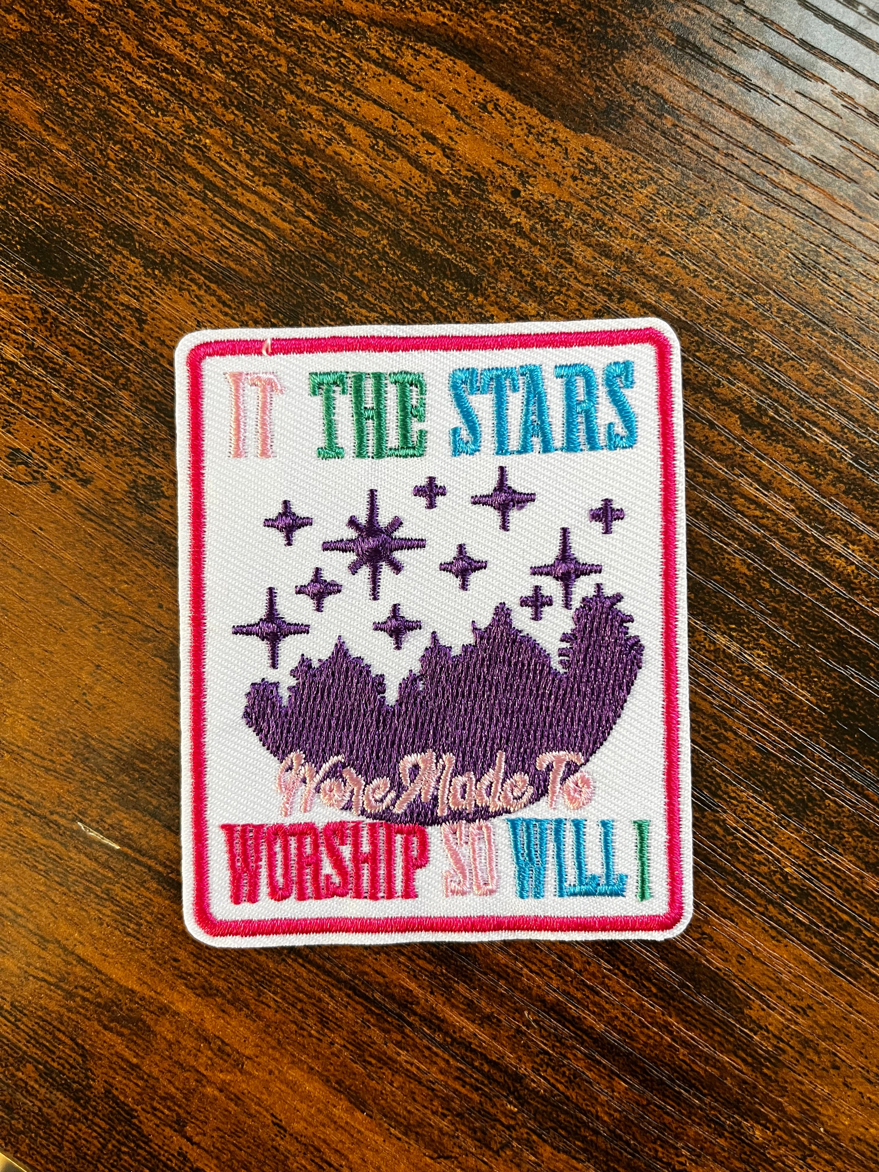 If the stars were made to worship so will I