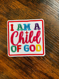 I am a child of God