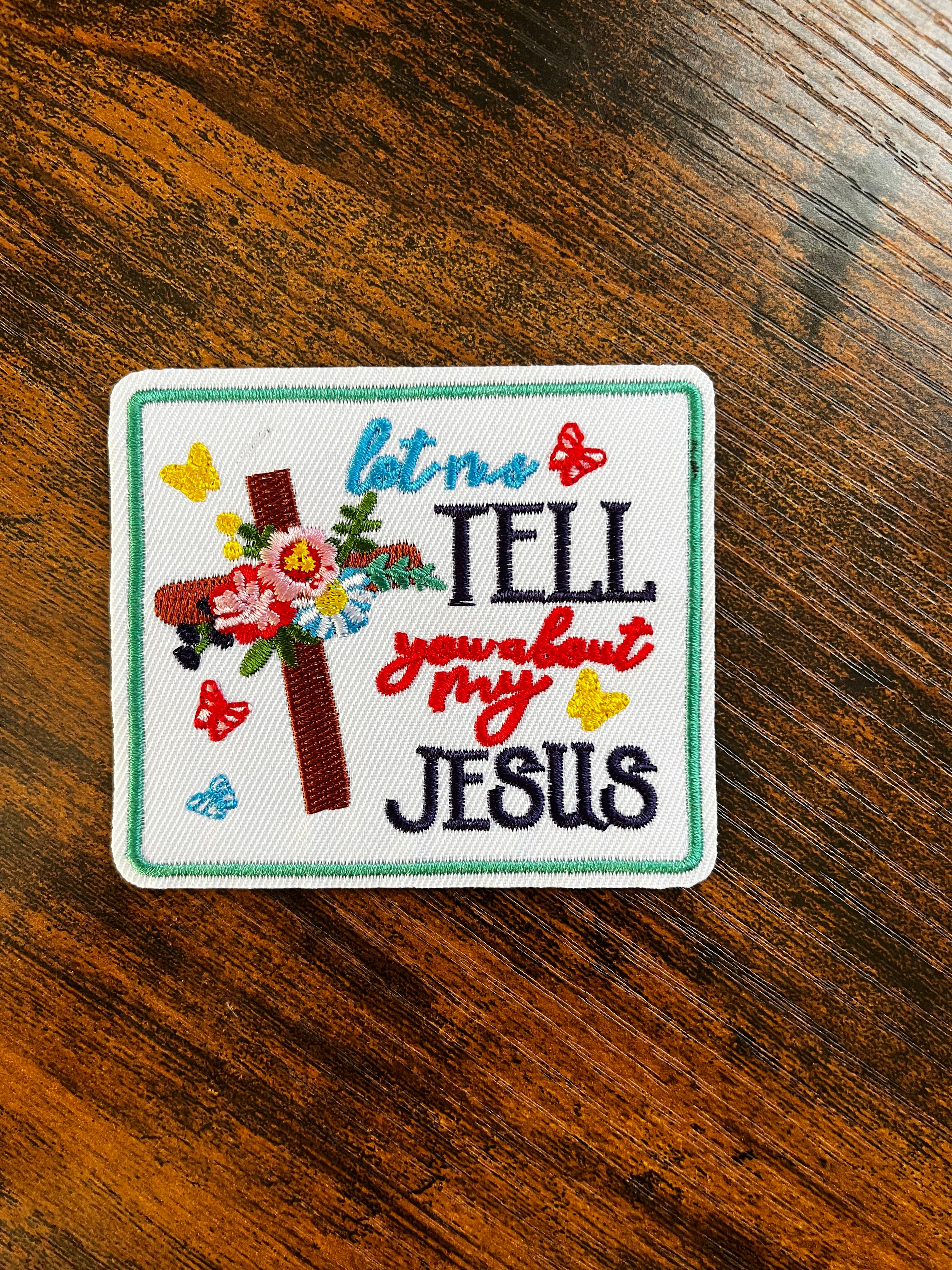 Let me tell you about my Jesus