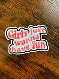 Girls Just Wanna Have Fun