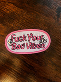 Bad Vibes