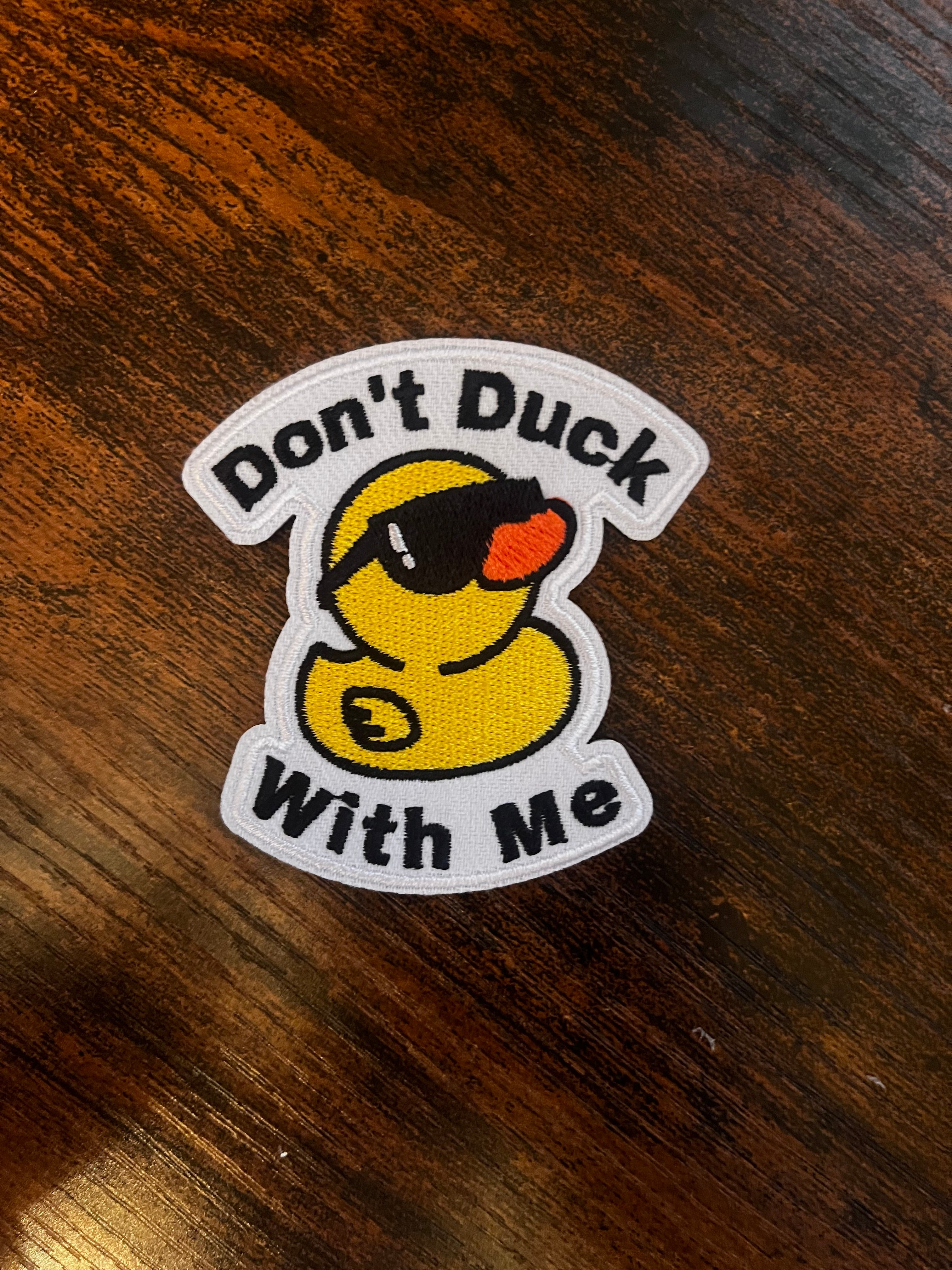 Don’t Duck With Me